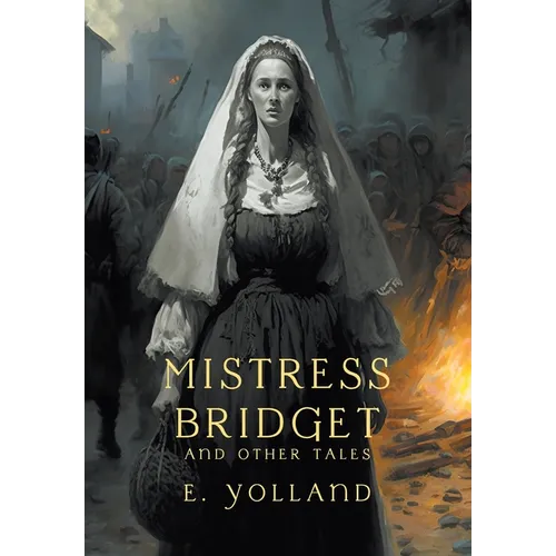 Mistress Bridget and Other Tales