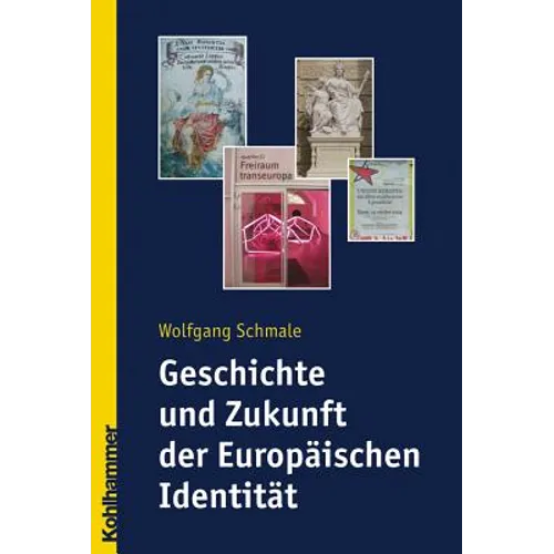 Geschichte Und Zukunft Der Europaischen Identitat