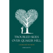 Troubled Skies Over Quaker Hill: A Search for the Truth