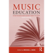 Music Education: Source Readings from Ancient Greece to Today