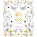 Joy of Mindfulness Coloring: 50 Quotes and Designs to Help You Find Calm, Slow Down and Relax