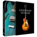 Legendary Guitars: Explore the World's Most Legendary Guitars