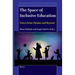 The Space of Inclusive Education: Voices from Ukraine and Beyond