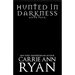 Hunted in Darkness