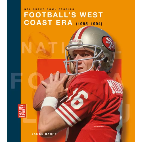 Football's West Coast Era (1985-1994)