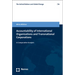Accountability of International Organizations and Transnational Corporations: A Comparative Analysis