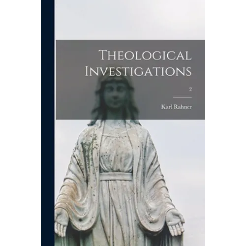 Theological Investigations; 2