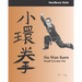 Siu Wan Kuen: Small Circular Fist