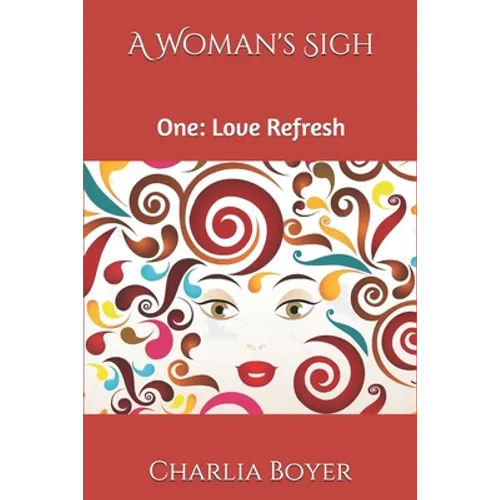 A Woman's Sigh: One: Love Refresh