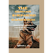 The German Shepherd Handbook: Essential Tips and Tricks for Training and Breeding the Perfect Dog