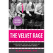 The Velvet Rage: Overcoming the Pain of Growing Up Gay in a Straight Man's World