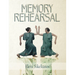 Memory Rehearsal