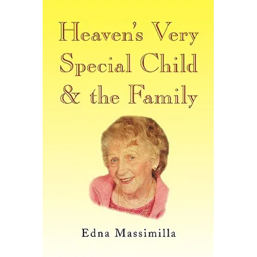 Heaven's Very Special Child & the Family