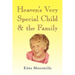 Heaven's Very Special Child & the Family