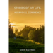 Stories from My Life: A Survival Experience