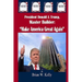 President Donald J. Trump, Master Builder: "Make America Great Again" President Trump's plans & ideations to make America great again!