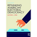 Rethinking American Electoral Democracy