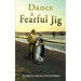 Dance A Fearful Jig