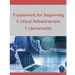 Framework for Improving Critical Infrastructure Cybersecurity