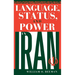 Language, Status, and Power in Iran