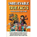 Unbelievable True Facts From Across The Globe