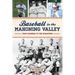 Baseball in the Mahoning Valley: From Pioneers to the Scrappers