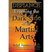 Defiance: Exposing the Dark Side of the Martial Arts