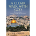 A Closer Walk with God: Devotions from a Journey Through the Holy Lands
