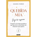 Querida Mía: Deja de Esperar, Despierta La Mujer Grandiosa Que Hay En Ti Y Crea La Vida Y Las Relaciones Que Quieres / My Dearest: Stop Waiting, Awake