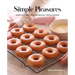 Simple Pleasures: Easy Recipes for Everyday Indulgence