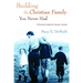 Building the Christian Family You Never Had: A Practical Guide for Pioneer Parents