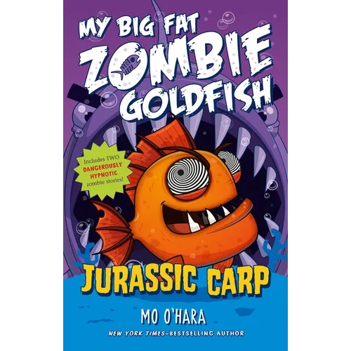 Jurassic Carp: My Big Fat Zombie Goldfish