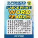 SUPERSIZED FOR CHALLENGED EYES, Book 18: Super Large Print Word Search Puzzles