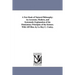 A Text Book of Natural Philosophy: An Accurate, Modern, and Systematic Explanation of the Elementary Principles of the Science. With 149 Illus. by Le