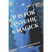 P is for Psychic Magick: Kitchen Table Magick Series