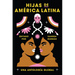 Daughters of Latin America \ Hijas de América Latina (Spanish Edition): Una Antología Global