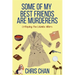 Some of My Best Friends are Murderers: Chris Chan's Nonfiction Mystery Criticism Series