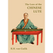 The Lore of the Chinese Lute