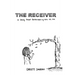 The Receiver: A Story About Remembering Who We Are