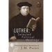 Luther: Selected Political Writings