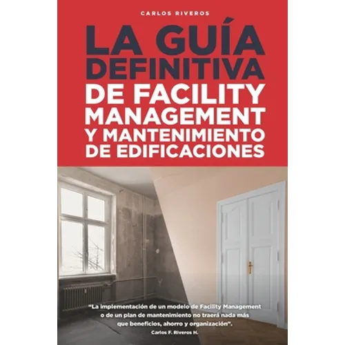 La Guía Definitiva: Facility Management y Mantenimiento de Edificaciones