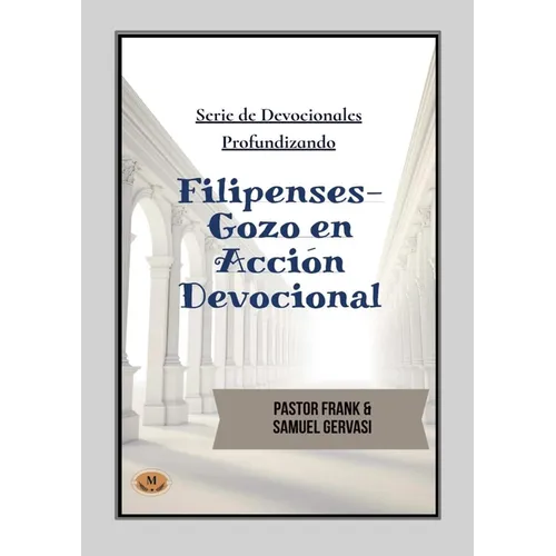 Filipenses: Gozo en Accion Devotional