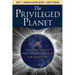 The Privileged Planet (20th Anniversary Edition): How Our Place in the Cosmos Is Designed for Discovery