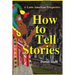 How to Tell Stories: A Latin American Perspective