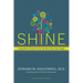 Shine: Using Brain Science to Get the Best from Your People
