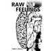 Raw Feelings