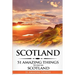 Scotland: Scotland Travel Guide: 51 Amazing Things to Do in Scotland