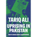 Uprising in Pakistan: How to Bring Down a Dictatorship