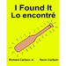 I Found It Lo encontré: Children's Picture Book English-Spanish (Latin America) (Bilingual Edition) (www.rich.center)
