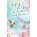 BIBLE STORIES In Rhythm and Rhyme